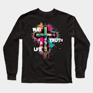 Way, Truth, Life Long Sleeve T-Shirt